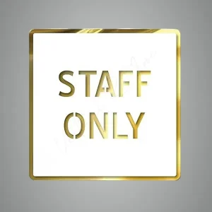 Staff Only Staff Only Room Sign 6 X 6 Inch Self-Adhesive Door Sign For Business, Office, Corporate, Hotel, Company, Factory, Club, Commercial & Malls