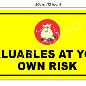 Alternative view of Yellow Valuables At Your Own Risk Warning Foam Sign Board Waterproof & Durable Pvc Board For Shops, Parking & Public Areas(Pack Of 1)